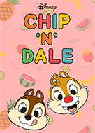 Chip 'n' Dale（熱帶水果篇）