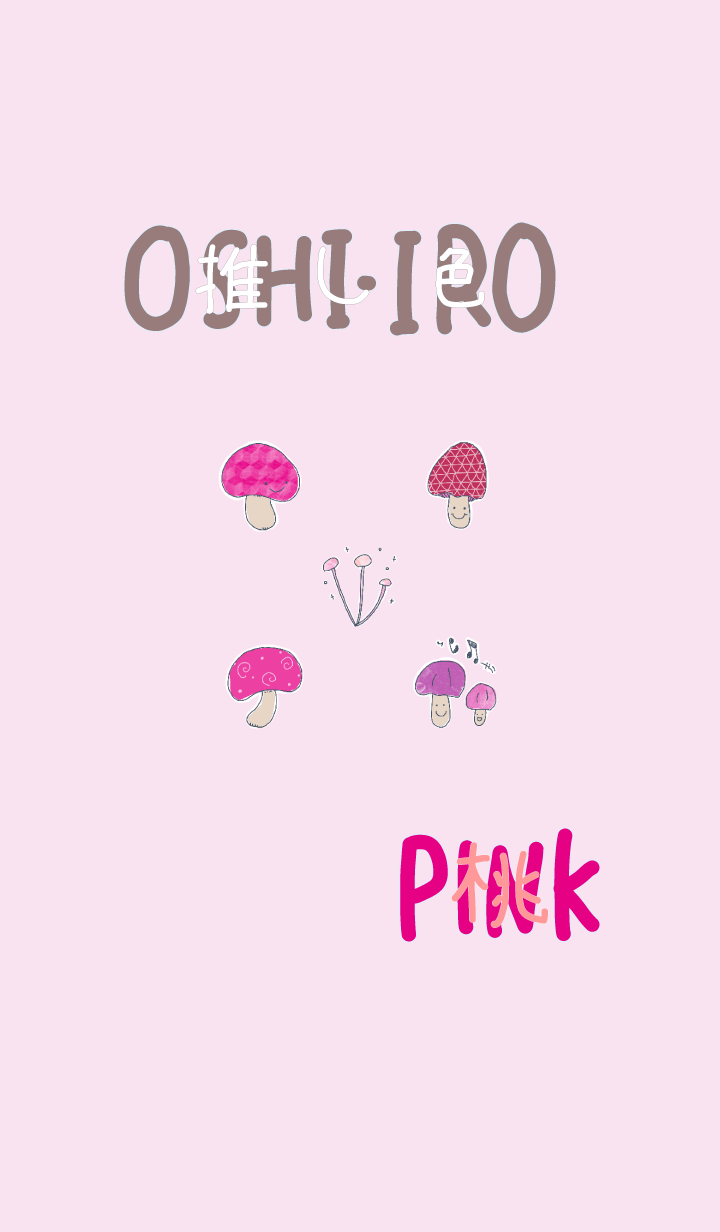 I found my OSHI-IRO , Pink-12