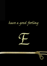 Have a good feeling for E