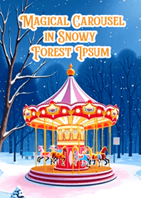 雪の森の魔法メリーゴーランド