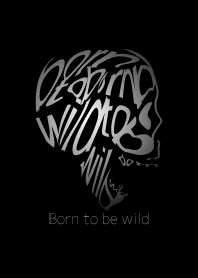 Born to be wild