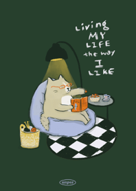 Living my life the way I like