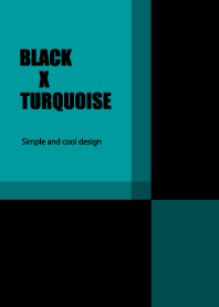 BLACK X TURQUOISE