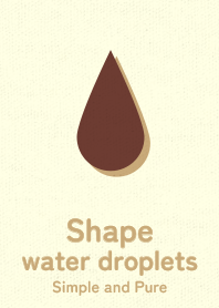 Shape water droplets kurikawacha