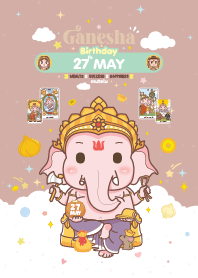 Ganesha x May 27 Birthday