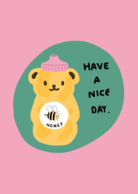 หมีน้อย : HAVE A NICE DAY