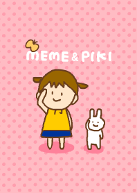 MEME & PIKI 