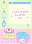 Let's Make Slime!