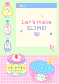 Let's make slime!