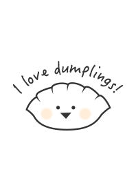 I love dumplings!