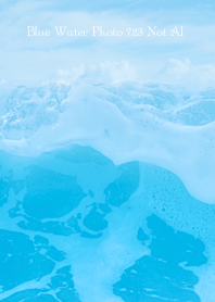 Blue Water Photo 723 Not AI