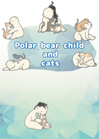 Polar Bear Baby and cats