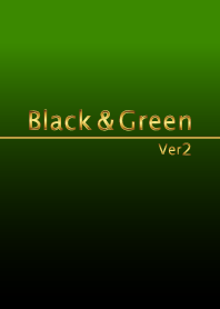 Black & Green 2