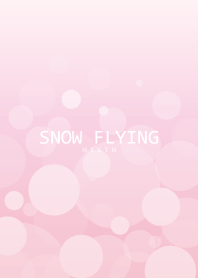 SNOW FLYING -PINK-