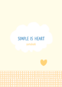 SIMPLE IS HEART yamabuki