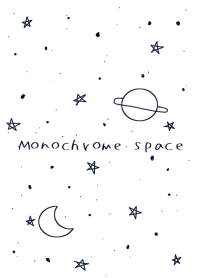 Monochrome Space!