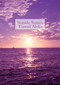Seaside Sunset Hawaii Aloha.