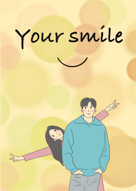 Your Smile.