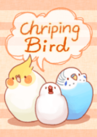 Chirping Bird