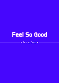Feel So Good vol.18