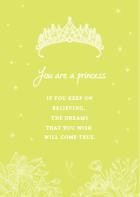You are a princess  Neon Yellow ver