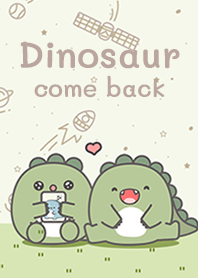 Dinosaur come back!