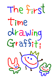 The first time drawing Graffiti