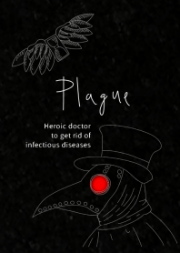 Plague Heroic doctor