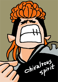 Chivalrous spirit