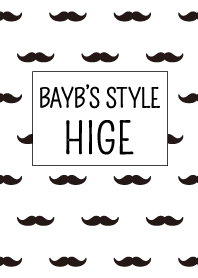 BAYB'S STYLE "HIGE"