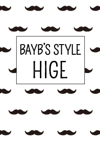 BAYB'S STYLE 〜ヒゲモチーフ〜