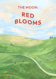 the moon: red blooms