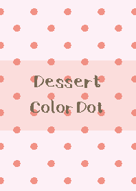 Dessert Color Dot【SHORT CAKE】