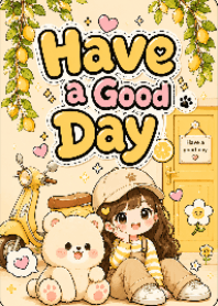 Have a good Day,