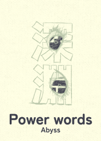 Power words Abyss macchairo
