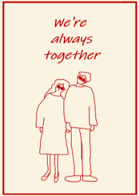 We're always together/beige red