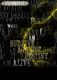 Meaning of life (Black And Yellow)