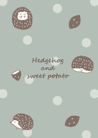 Hedgehog and sweet potato *smoky green*2