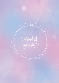 Pastel and Galaxy (F)