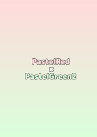 PastelRed×PastelGreen2.TKC