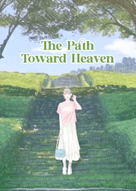 The Path Toward Heaven