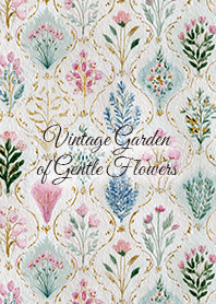 Vintage Garden of Gentle Flowers