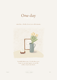 one day - yellow tulips