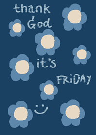 Thank God it's Friday!