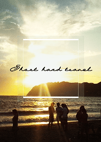 Short hand travel -JAPAN/Sea-