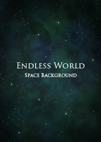 ENDLESS WORLD.