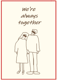 We're always together_redbeige