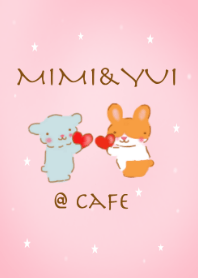 mimi&yui @cafe ラブリー編