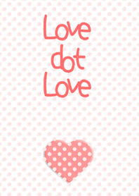 Love dot Love vol.46