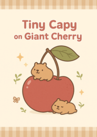Tiny Capy on Giant Cherry